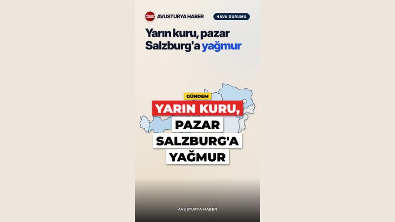 Yarın kuru, pazar Salzburg'a yağmur geliyor