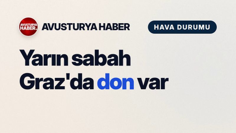 Yarın sabah Graz'da don var