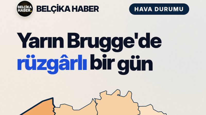 Yarın Brugge'de rüzgârlı bir gün var
